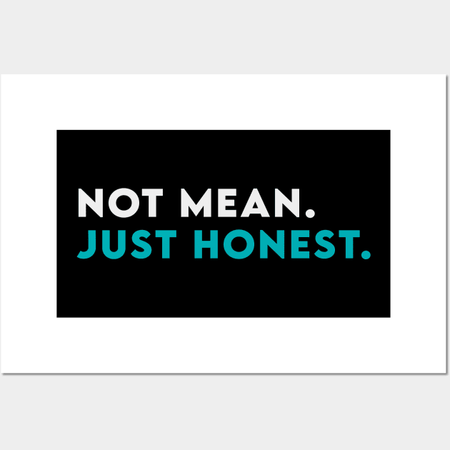 not mean just honest Wall Art by Takamichi